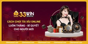 Cách Chơi Tài Xỉu Online Luôn Thắng - Bí Quyết Cho Người Mới