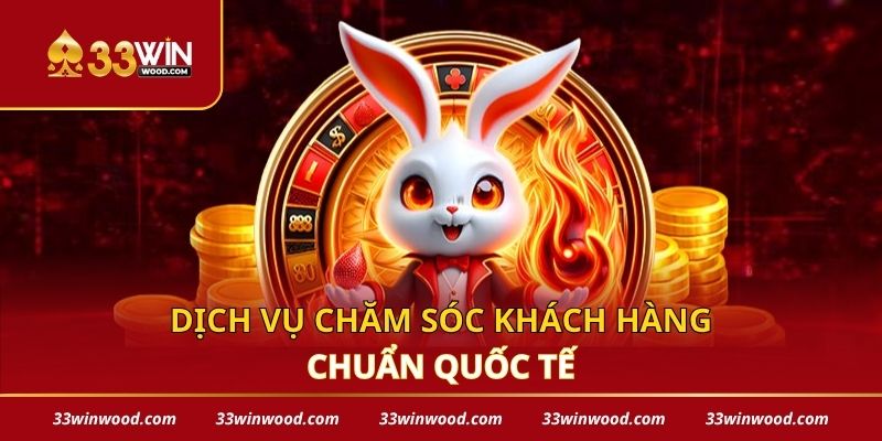 Dịch vụ chăm sóc khách hàng chuẩn quốc tế