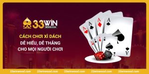 Cách Chơi Xì Dách Dễ Hiểu, Dễ Thắng Cho Mọi Người Chơi
