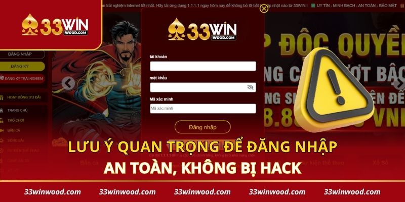 Lưu ý quan trọng để đăng nhập an toàn, không bị hack